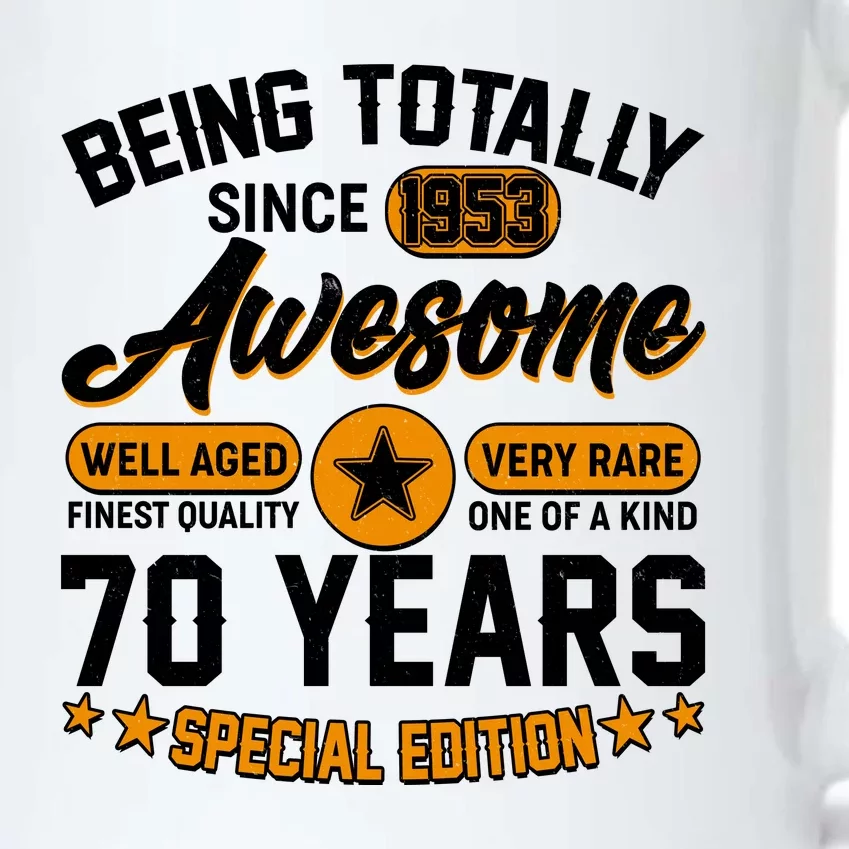 Being Totally Awesome Special Edition Since 1953 70 Years Birthday Black Color Changing Mug