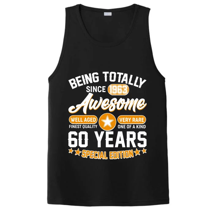 Being Totally Awesome Special Edition Since 1963 60 Years Birthday Performance Tank