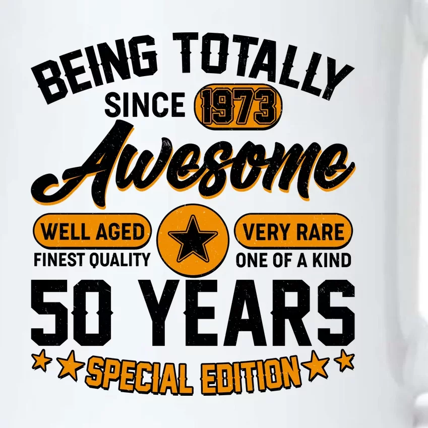 Being Totally Awesome Special Edition Since 1973 50 Years Birthday Black Color Changing Mug