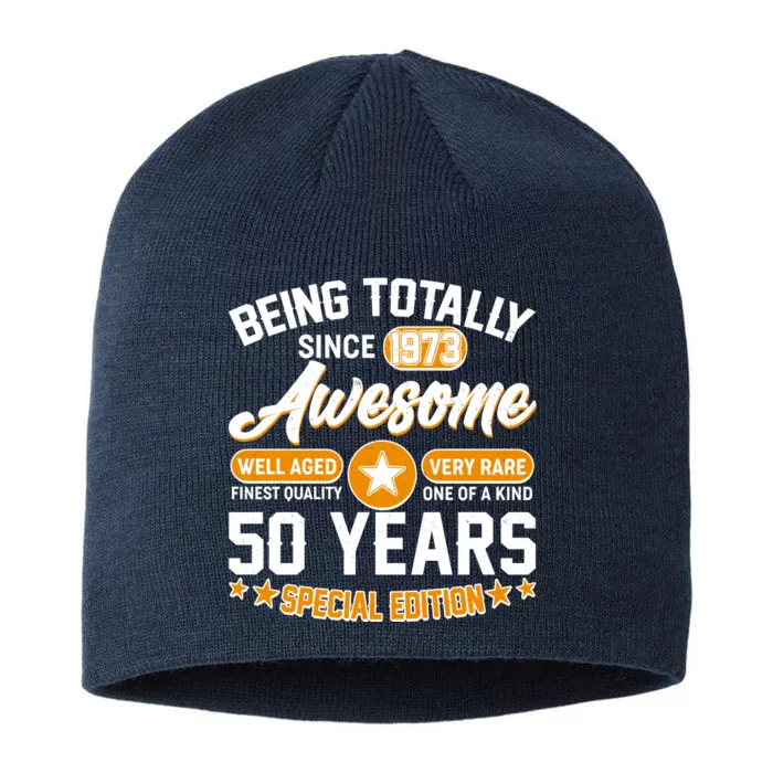 Being Totally Awesome Special Edition Since 1973 50 Years Birthday 8 1/2in Sustainable Knit Beanie