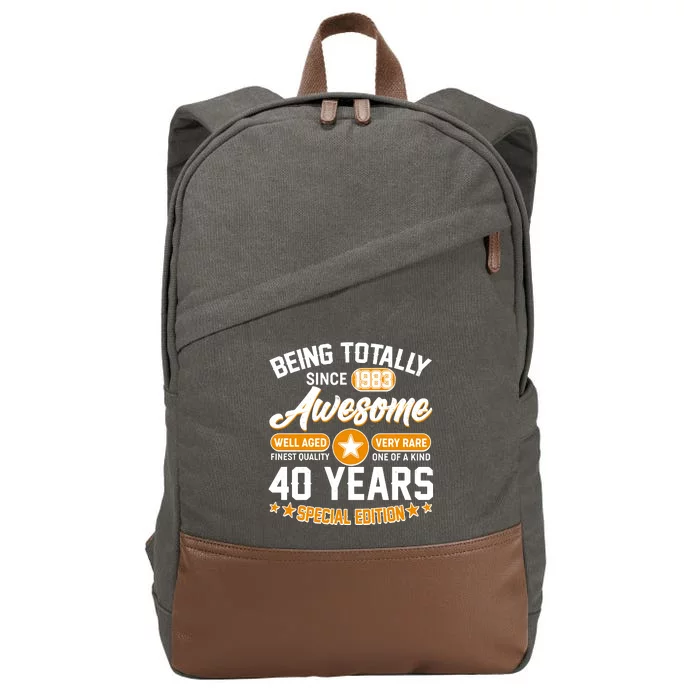 Being Totally Awesome Special Edition Since 1983 40 Years Birthday Cotton Canvas Backpack