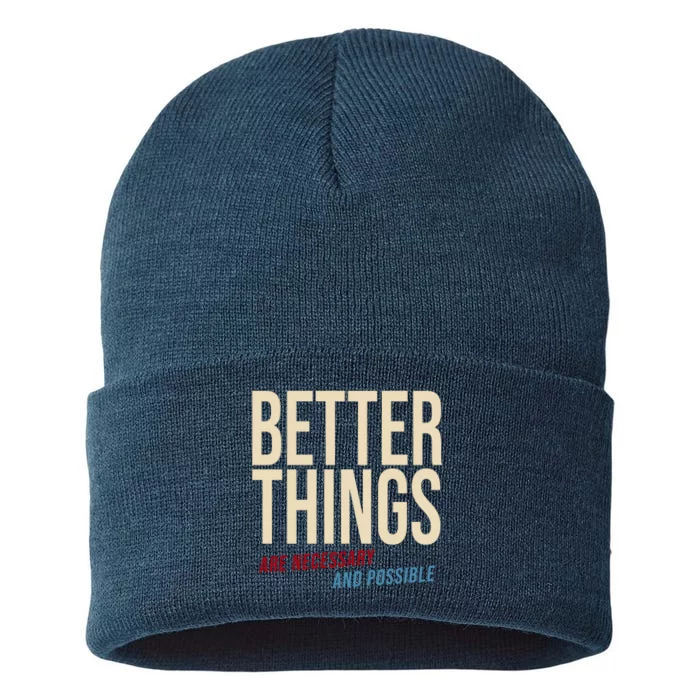 Better Things Are Necessary And Possible Motivational Quote Sustainable Knit Beanie