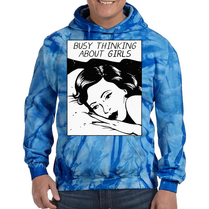 Busy Thinking About Tie Dye Hoodie