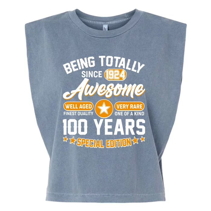 Being Totally Awesome Special Edition Since 1924 100 Years Birthday Garment-Dyed Women's Muscle Tee