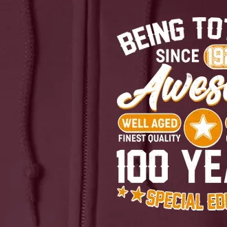 Being Totally Awesome Special Edition Since 1924 100 Years Birthday Full Zip Hoodie