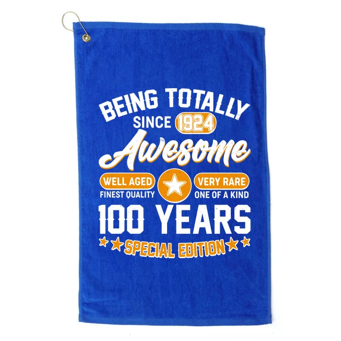 Being Totally Awesome Special Edition Since 1924 100 Years Birthday Platinum Collection Golf Towel