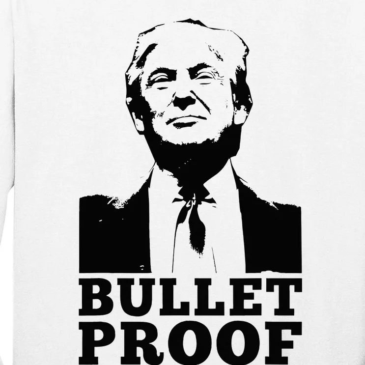 Bulletproof Trump Tall Long Sleeve T-Shirt