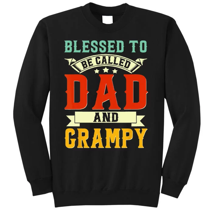 Blessed To Be Called Dad And Grampy Funny Father's Day Sweatshirt