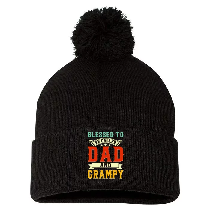 Blessed To Be Called Dad And Grampy Funny Father's Day Pom Pom 12in Knit Beanie