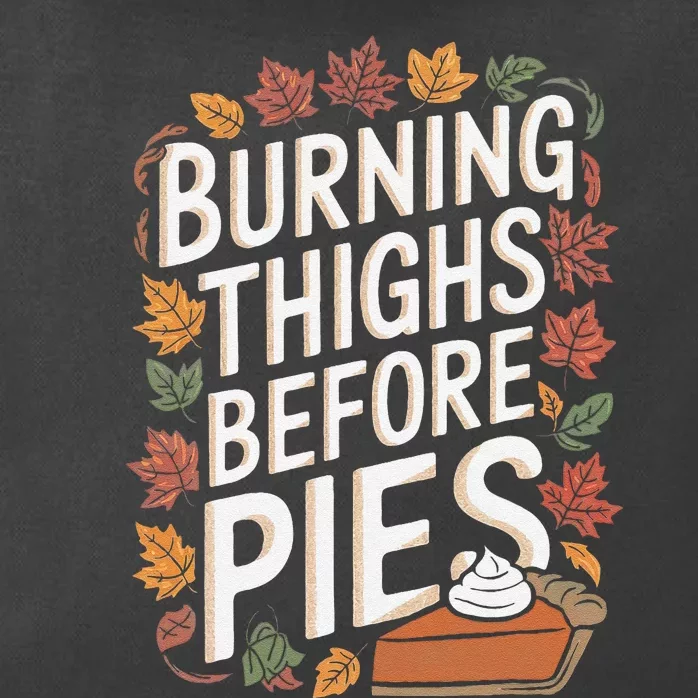 Burning Thighs Before Pies Funny Thanksgiving Pumpkin Pie Zip Tote Bag