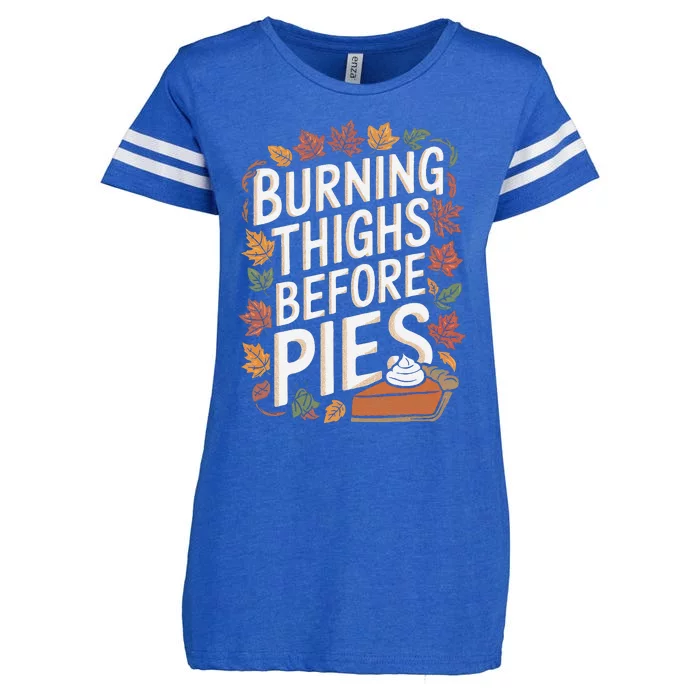 Burning Thighs Before Pies Funny Thanksgiving Pumpkin Pie Enza Ladies Jersey Football T-Shirt