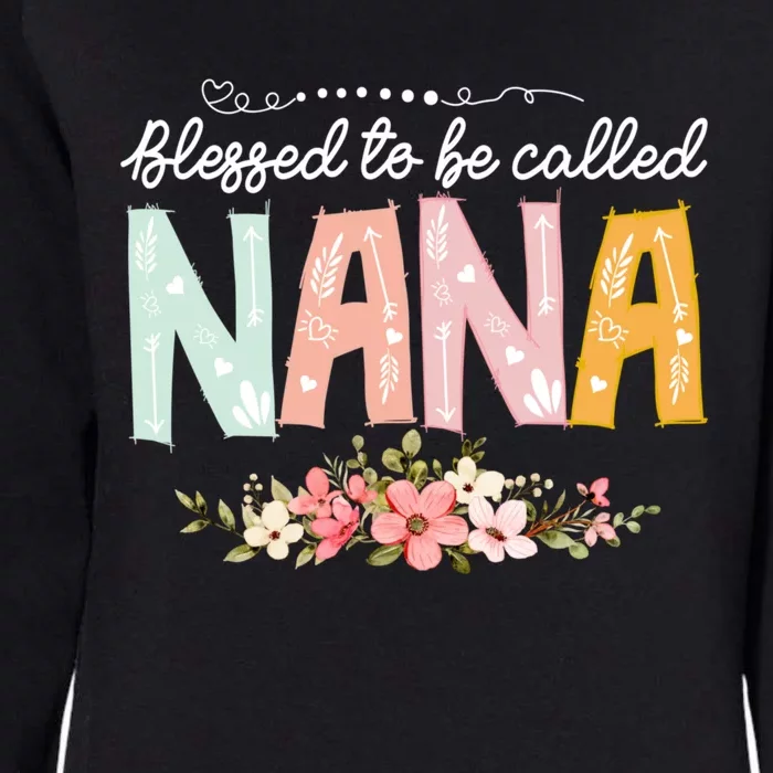 Blessed To Be Called Nana MotherS Day Flower Gifts Family Womens California Wash Sweatshirt