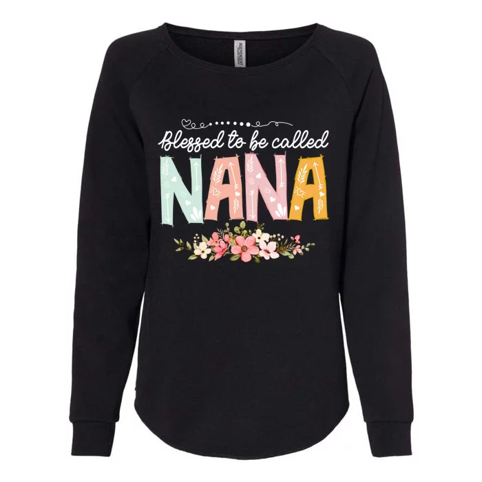 Blessed To Be Called Nana MotherS Day Flower Gifts Family Womens California Wash Sweatshirt