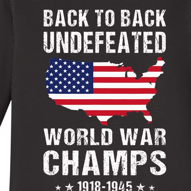 Back To Back Undefeated World War Champs American Baby Long Sleeve Bodysuit