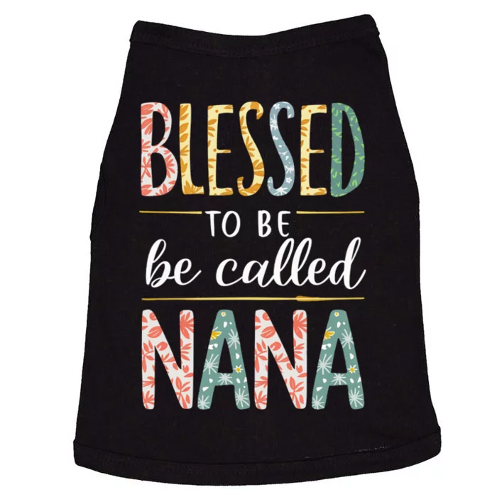 Blessed To Be Called Nana Grandma MotherS Day Doggie Tank