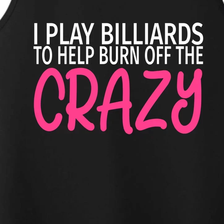 Billiards To Burn Off The Crazy Funny Billiards Player Gift Performance Tank