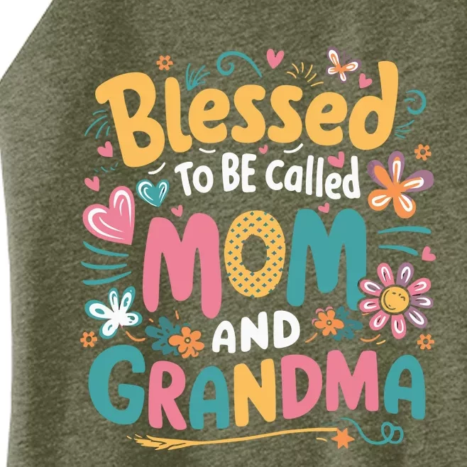 Blessed To Be Called Mom Grandma MotherS Day Wo Women’s Perfect Tri Rocker Tank