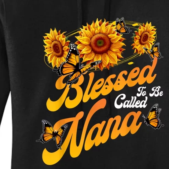 Blessed To Be Called Nana Sunflower Proud Mom MotherS Day Women's Pullover Hoodie