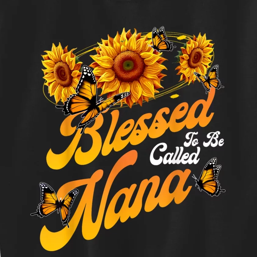 Blessed To Be Called Nana Sunflower Proud Mom MotherS Day Kids Sweatshirt