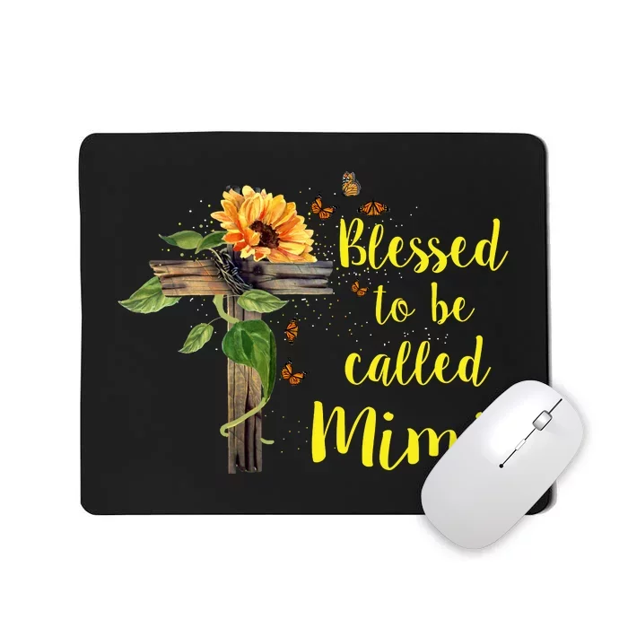 Blessed To Be Called Mimi Mousepad