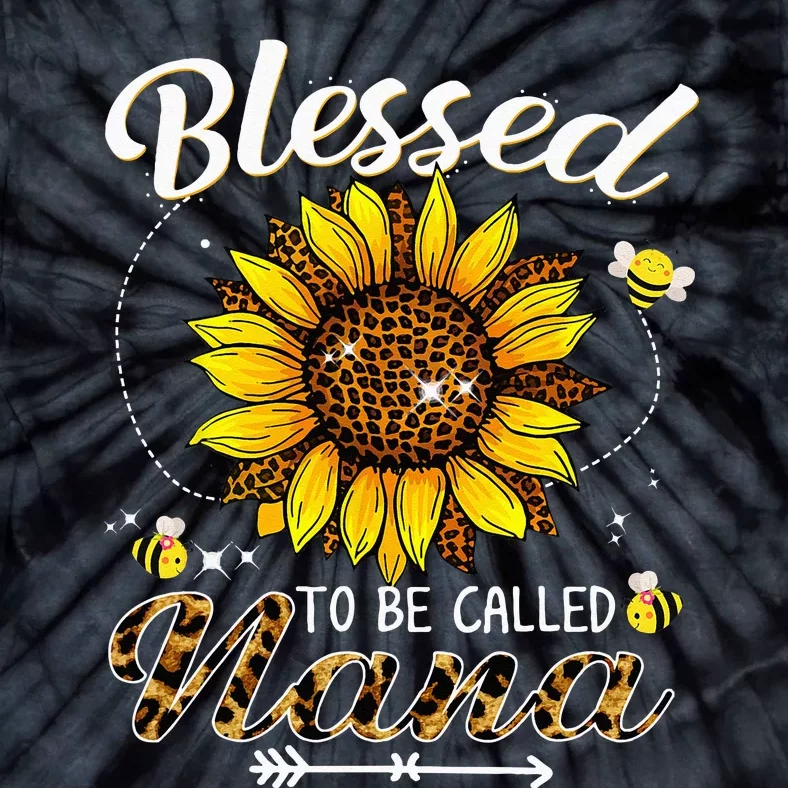 Blessed To Be Called Nana Funny Leopard Sunflower And Bee Tie-Dye T-Shirt