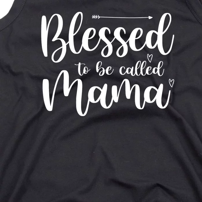 Blessed To Be Called Mama Tank Top