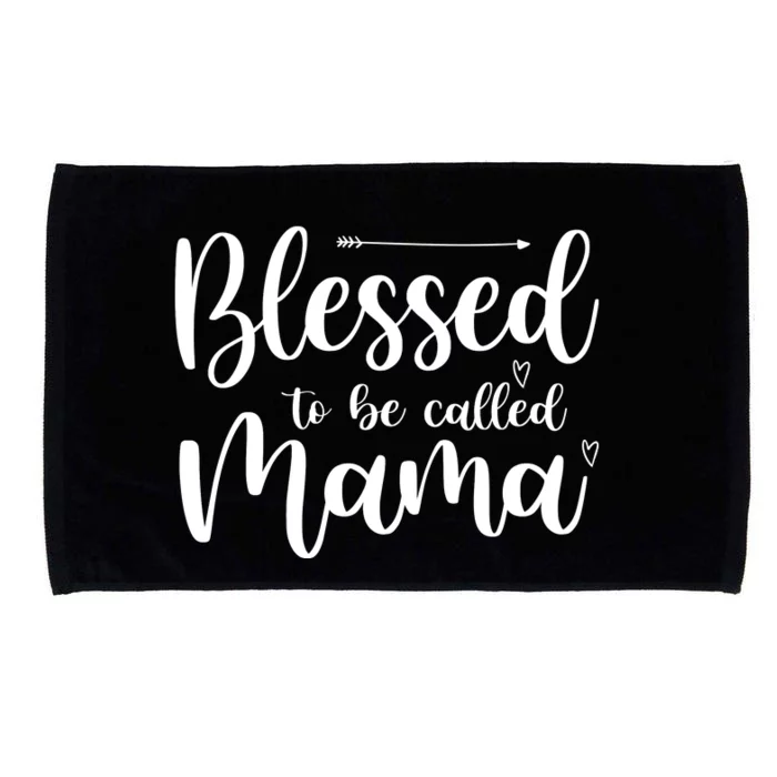 Blessed To Be Called Mama Microfiber Hand Towel