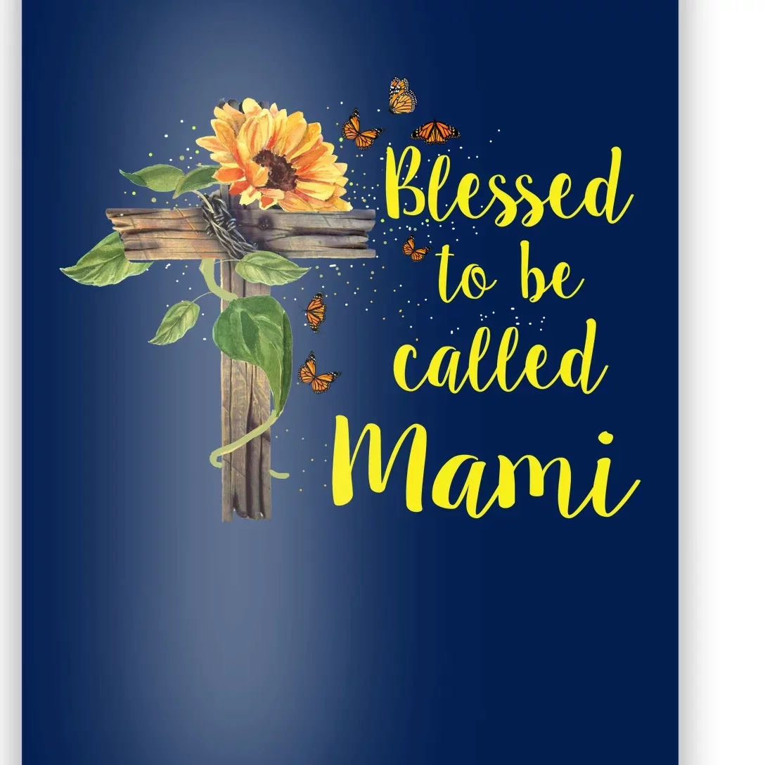 Blessed To Be Called Mami Poster