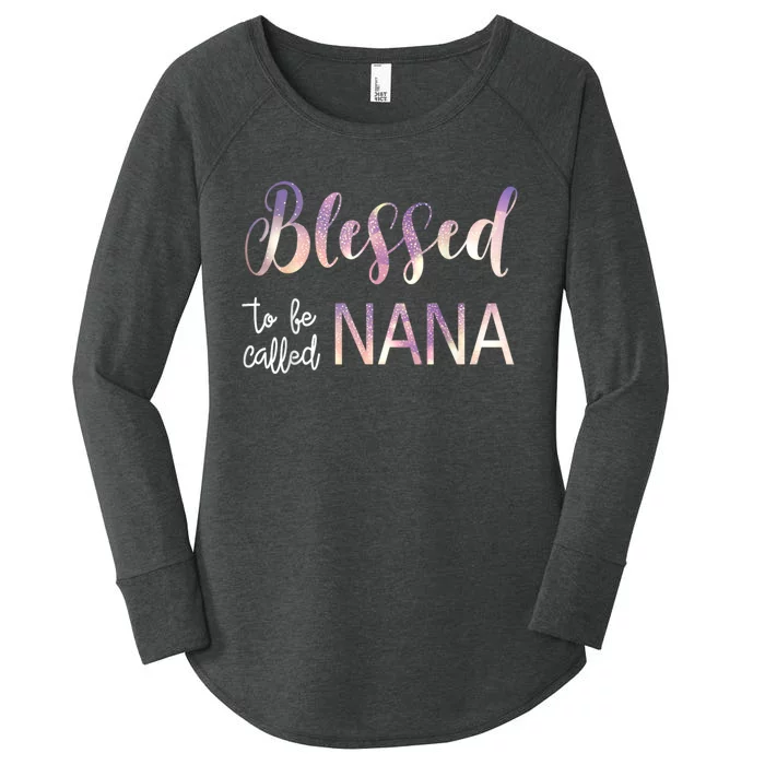 Blessed To Be Called Nana MotherS Day Women's Perfect Tri Tunic Long Sleeve Shirt