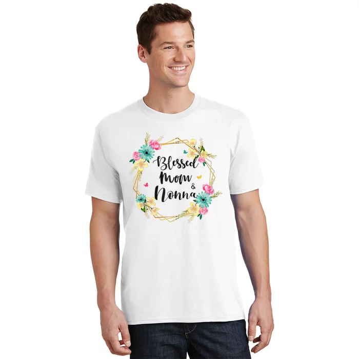 Blessed To Be Called Mom And Nonna Cute Colorful Floral Gift T-Shirt