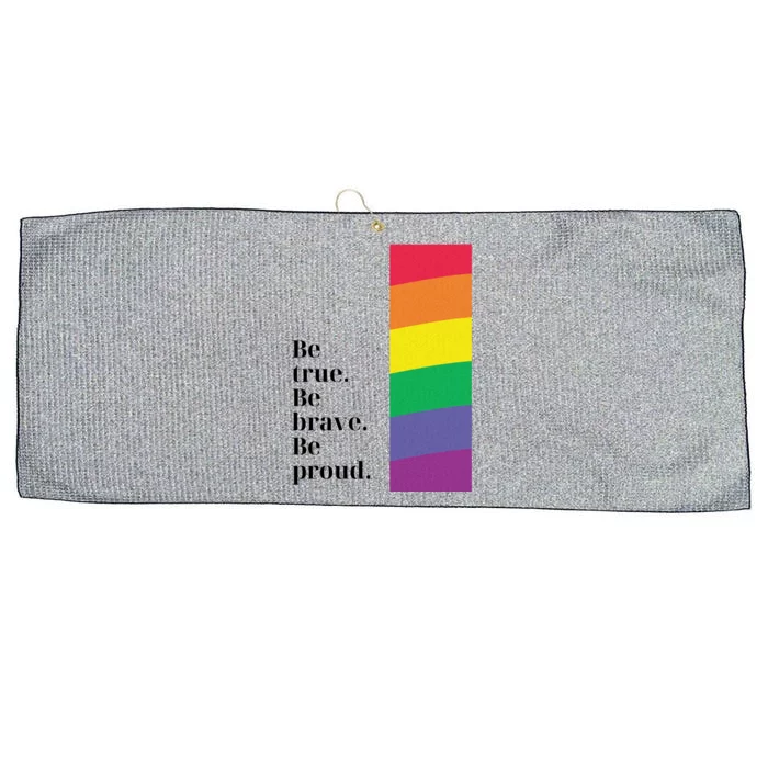 Be True Be Brave Be Proud Gift Large Microfiber Waffle Golf Towel