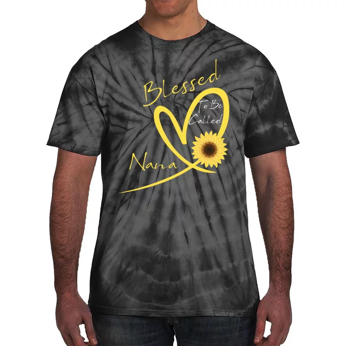 Blessed To Be Called Nana Sunflower Heart MotherS Day Tie-Dye T-Shirt