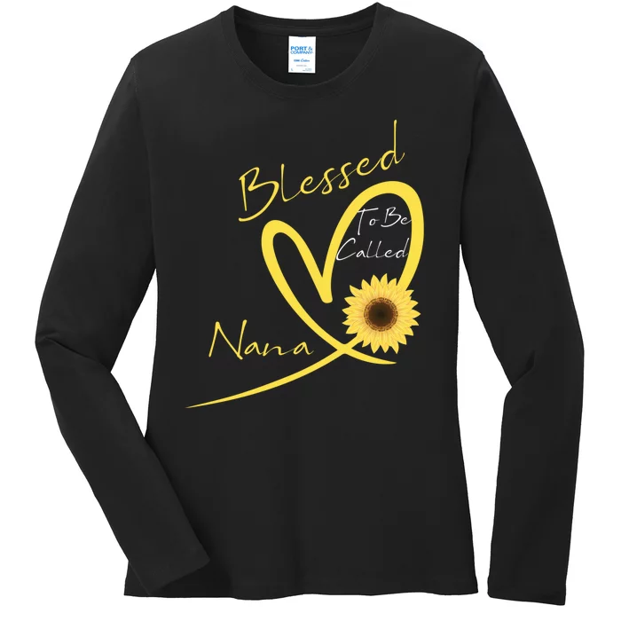 Blessed To Be Called Nana Sunflower Heart MotherS Day Ladies Long Sleeve Shirt