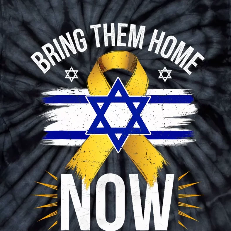 Bring Them Back Home Now Israel Flag Yellow Ribbon Tie-Dye T-Shirt