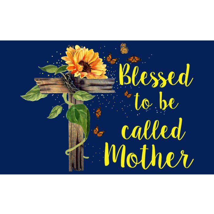 Blessed To Be Called Mother Bumper Sticker