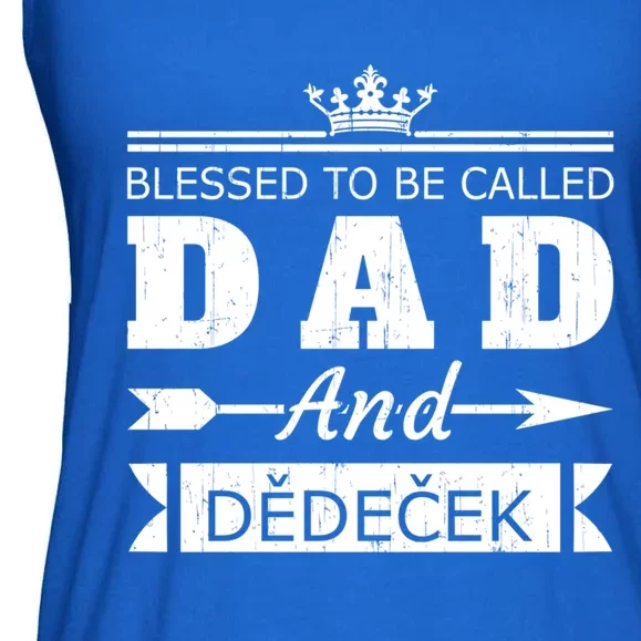 Blessed To Be Called Dad And Dedecek Cool Czech Grandpa Cute Gift Ladies Essential Flowy Tank