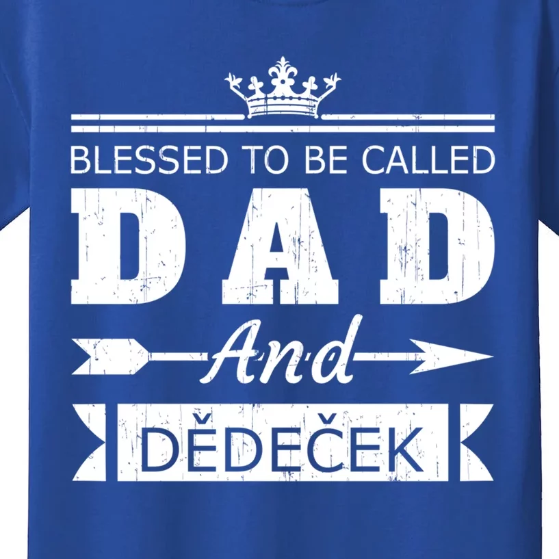 Blessed To Be Called Dad And Dedecek Cool Czech Grandpa Cute Gift Kids T-Shirt