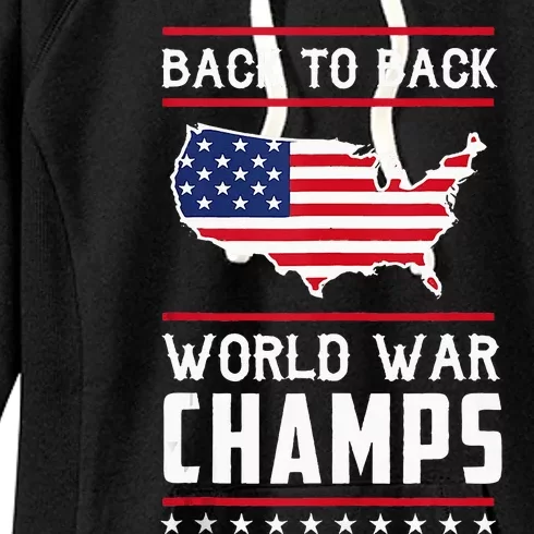 Back To Back World War Champs US Flag 4th Of July Women's Fleece Hoodie