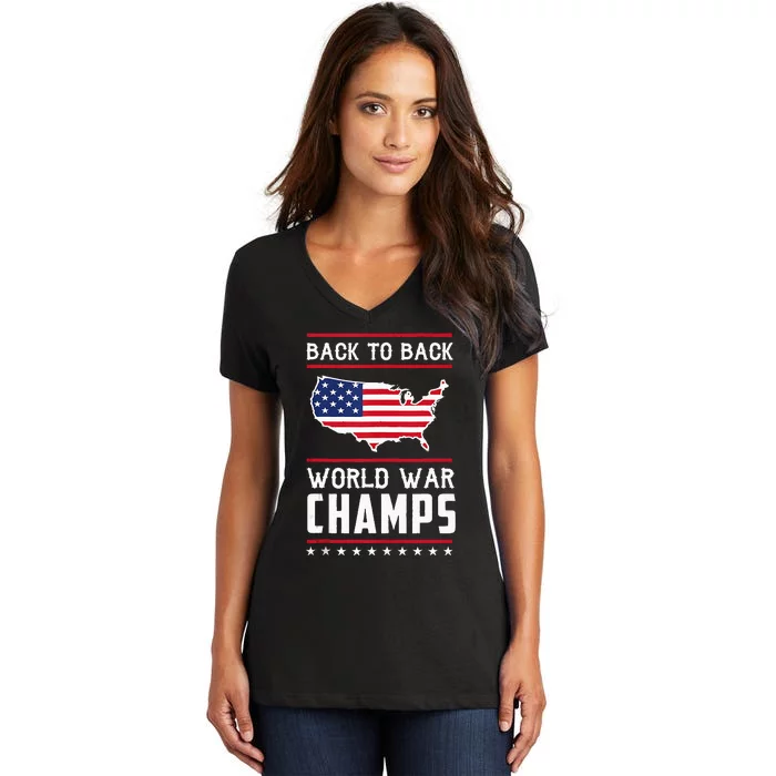 Back To Back World War Champs US Flag 4th Of July Women's V-Neck T-Shirt