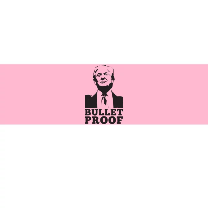 Bulletproof Trump Bumper Sticker