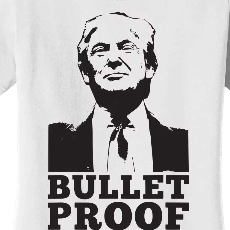 Bulletproof Trump Women's T-Shirt