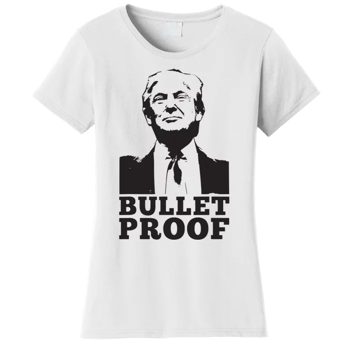 Bulletproof Trump Women's T-Shirt