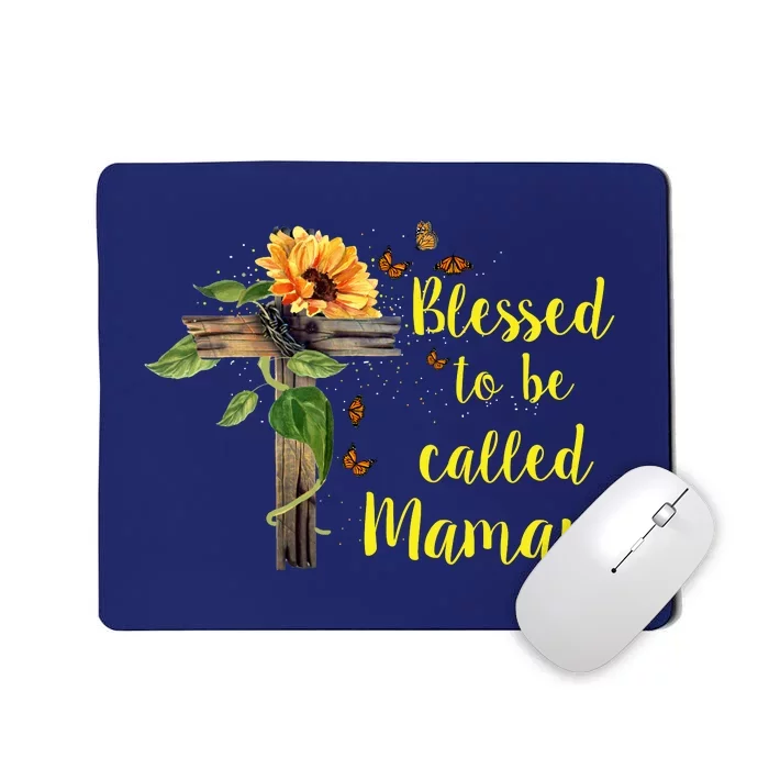 Blessed To Be Called Mamaw Mousepad