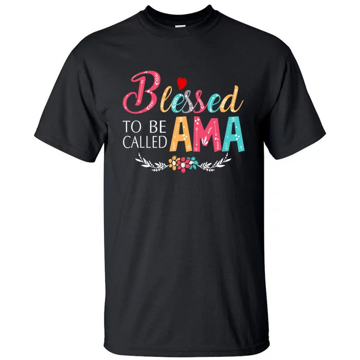 Blessed To Be Called Ama Colorful Art Tall T-Shirt