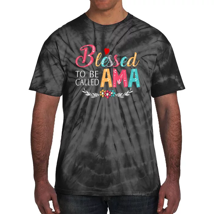 Blessed To Be Called Ama Colorful Art Tie-Dye T-Shirt