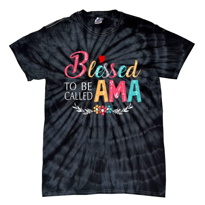 Blessed To Be Called Ama Colorful Art Tie-Dye T-Shirt