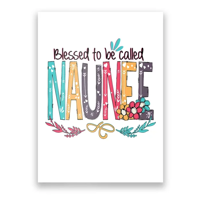 Blessed To Be Called Naunee Colorful Grandma Poster