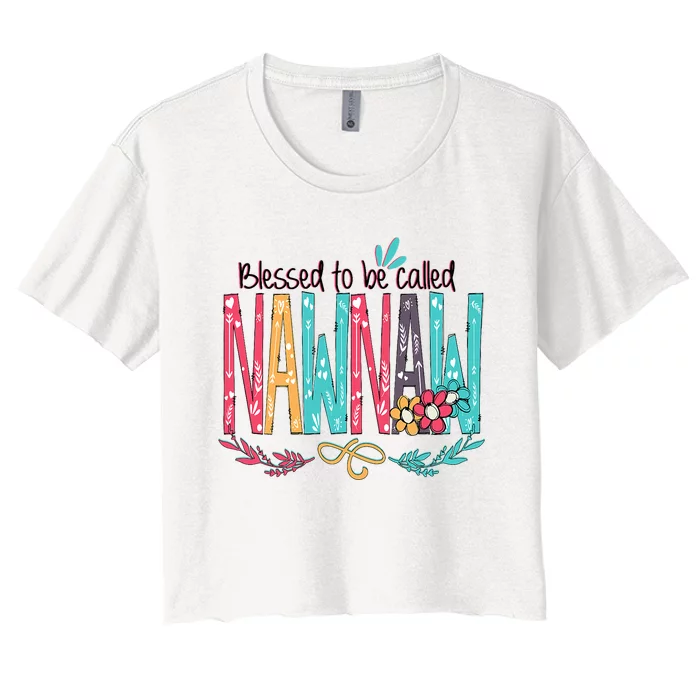 Blessed To Be Called Nawnaw Colorful Grandma Women's Crop Top Tee