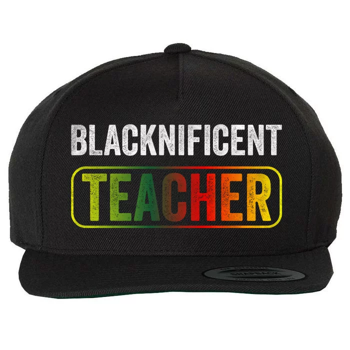 Blacknificent Teacher Black History & Juneteenth Celebration Wool Snapback Cap