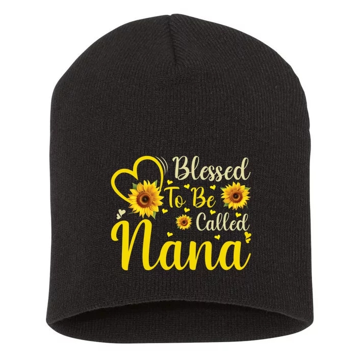 Blessed To Be Called Nana Cute Sunflower Women Mothers Day Short Acrylic Beanie